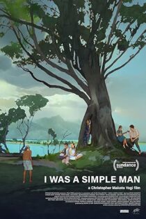 دانلود فیلم I Was a Simple Man 2021