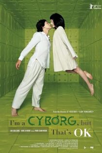 دانلود فیلم I’m a Cyborg, But That’s OK 2006