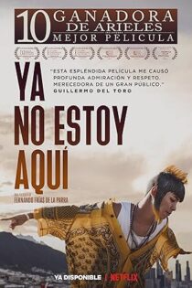 دانلود فیلم I’m No Longer Here 2019 دانلود فیلم I’m No Longer Here 2019