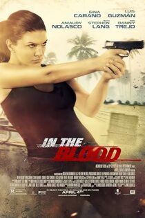 دانلود فیلم In the Blood 2014