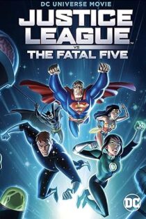 دانلود فیلم Justice League vs the Fatal Five 2019