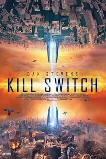 دانلود فیلم Kill Switch 2017