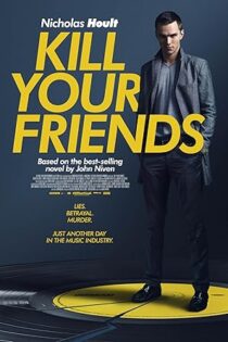 دانلود فیلم Kill Your Friends 2015
