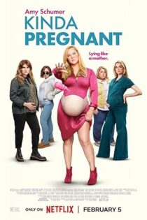 دانلود فیلم Kinda Pregnant 2025