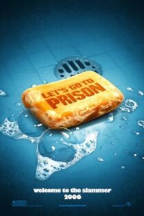 دانلود فیلم Let’s Go to Prison 2006