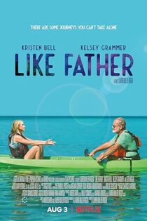 دانلود فیلم Like Father 2018 دانلود فیلم Like Father 2018