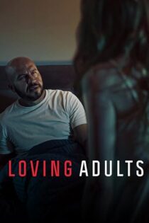 دانلود فیلم Loving Adults 2022 دانلود فیلم Loving Adults 2022