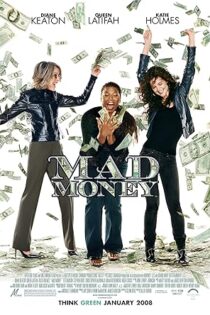 دانلود فیلم Mad Money 2008