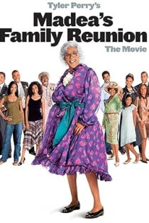 دانلود فیلم Madea’s Family Reunion 2006