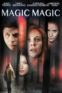 دانلود فیلم Magic Magic 2013