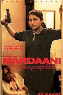 دانلود فیلم Mardaani 2014