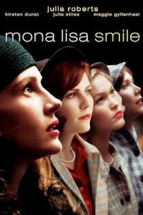 دانلود فیلم Mona Lisa Smile 2003 دانلود فیلم Mona Lisa Smile 2003