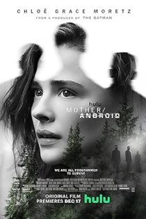 دانلود فیلم Mother/Android 2021 دانلود فیلم Mother/Android 2021