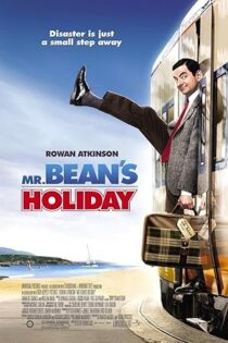 دانلود فیلم Mr. Bean’s Holiday 2007 بدون سانسور