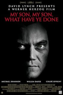 دانلود فیلم My Son, My Son, What Have Ye Done 2009