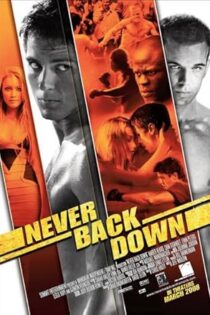 دانلود فیلم Never Back Down 2008