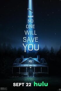 دانلود فیلم No One Will Save You 2023