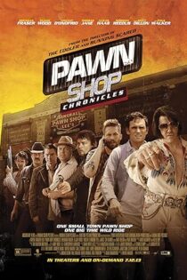 دانلود فیلم Pawn Shop Chronicles 2013
