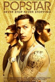 دانلود فیلم Popstar: Never Stop Never Stopping 2016