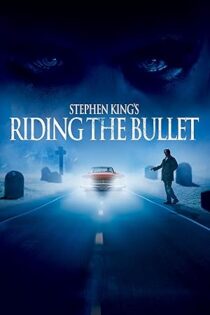 دانلود فیلم Riding the Bullet 2004