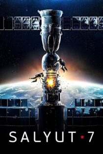 دانلود فیلم Salyut-7: The True Story of the Soviet ‘Apollo 13’ 2017 دانلود فیلم Salyut-7: The True Story of the Soviet ‘Apollo 13’ 2017
