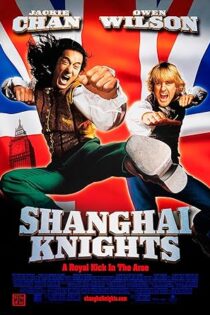 دانلود فیلم Shanghai Knights 2003