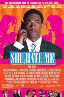 دانلود فیلم She Hate Me 2004