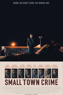 دانلود فیلم Small Town Crime 2017