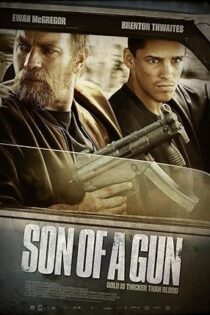 دانلود فیلم Son of a Gun 2014
