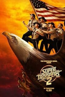 دانلود فیلم Super Troopers 2 2018 دانلود فیلم Super Troopers 2 2018