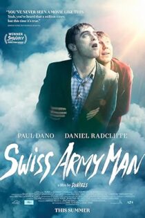 دانلود فیلم Swiss Army Man 2016 بدون سانسور