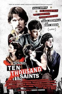دانلود فیلم Ten Thousand Saints 2015 دانلود فیلم Ten Thousand Saints 2015