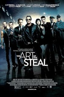دانلود فیلم The Art of the Steal 2013