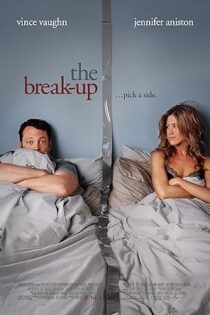 دانلود فیلم The Break-Up 2006 بدون سانسور