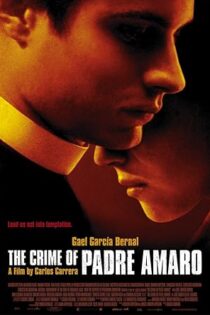 دانلود فیلم The Crime of Padre Amaro 2002