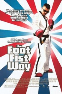 دانلود فیلم The Foot Fist Way 2006 دانلود فیلم The Foot Fist Way 2006