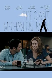 دانلود فیلم The Giant Mechanical Man 2012 دانلود فیلم The Giant Mechanical Man 2012