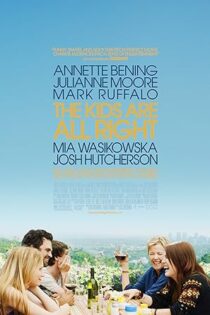 دانلود فیلم The Kids Are All Right 2010 بدون سانسور دانلود فیلم The Kids Are All Right 2010 بدون سانسور