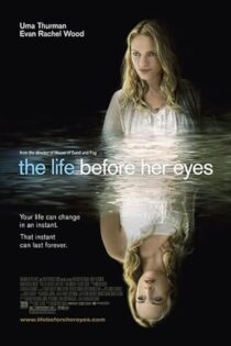 دانلود فیلم The Life Before Her Eyes 2007