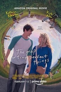 دانلود فیلم The Map of Tiny Perfect Things 2021