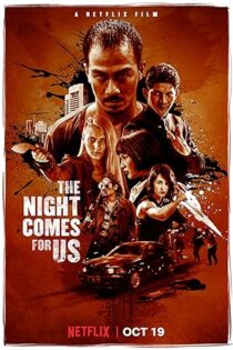 دانلود فیلم The Night Comes for Us 2018