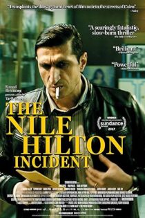 دانلود فیلم The Nile Hilton Incident 2017