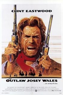 دانلود فیلم The Outlaw Josey Wales 1976