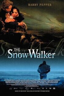دانلود فیلم The Snow Walker 2003