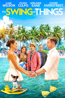 دانلود فیلم The Swing of Things 2020