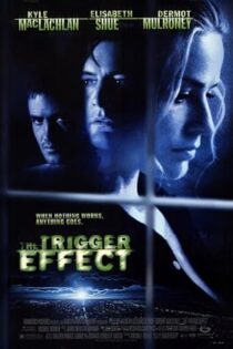 دانلود فیلم The Trigger Effect 1996
