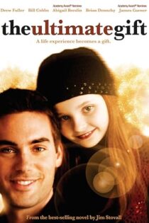 دانلود فیلم The Ultimate Gift 2006