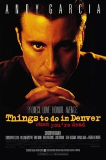 دانلود فیلم Things to Do in Denver When You’re Dead 1995