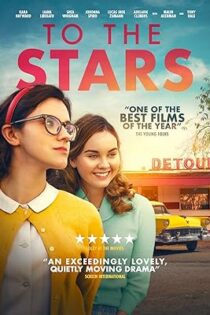 دانلود فیلم To the Stars 2019