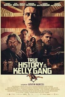 دانلود فیلم True History of the Kelly Gang 2019 دانلود فیلم True History of the Kelly Gang 2019